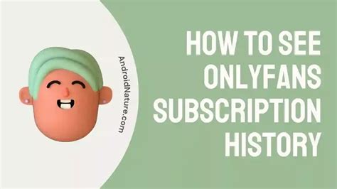 How to See Onlyfans Subscription History (2023)